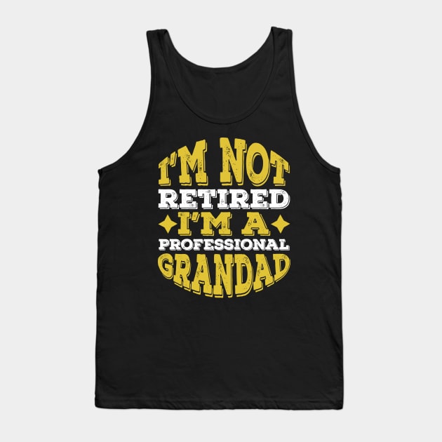 Funny Professional Grandad Retired Gift idea Tank Top by Lukecarrarts